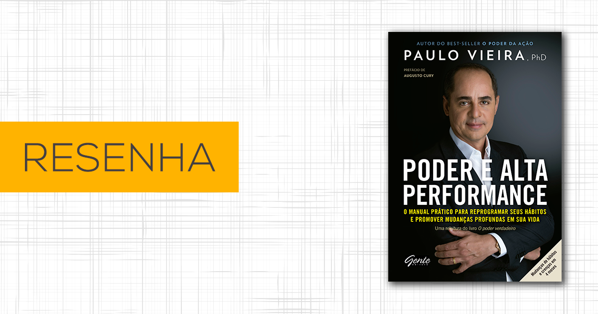 Resenha. - Poder e Alta Performance